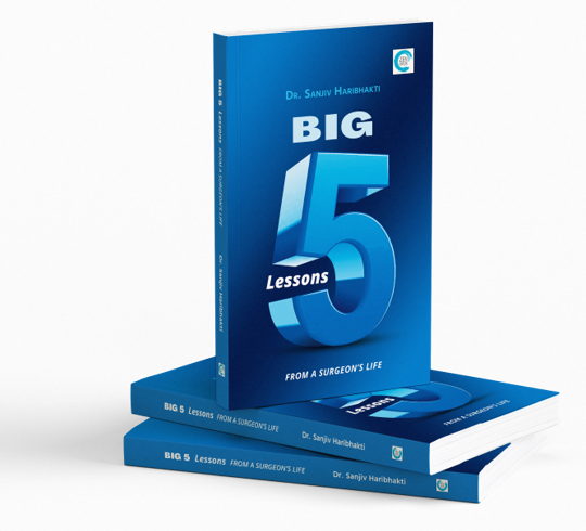 Big 5 Lessons from A Surgeons Life